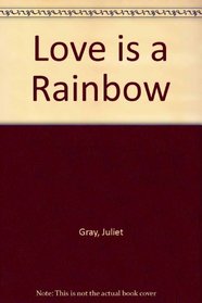 Love is a Rainbow