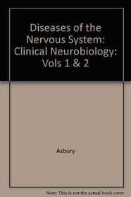 Diseases of the Nervous System: Clinical Neurobiology: Vols 1 & 2