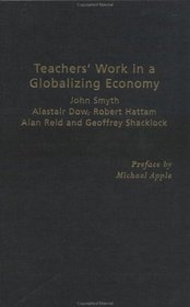 Teachers' Work in a Globalizing Economy