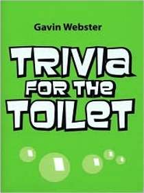 Trivia for the Toilet