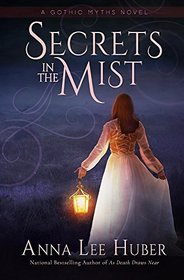 Secrets in the Mist (Gothic Myths Novel)