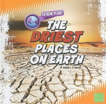 The Driest Places on Earth (First Facts: Extreme Planet)