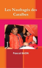 Les Naufrags des Carabes (Poche) (French Edition)