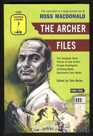 The Archer Files, The Complete Short Stories of Lew Archer, Private Investigator