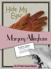 Hide My Eyes (Albert Campion, Bk 16)
