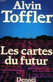 Les cartes du futur by Toffler, Alvin