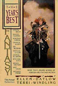 The Year's Best Fantasy: First Annual Collection [Hardcover]