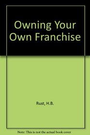 Owning Your Own Franchise