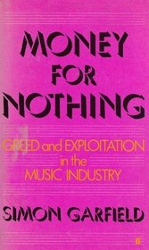 Money for Nothing: Greed and Exploitation in the Music Industry