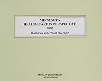 Minnesota Health Care in Perspective 2003