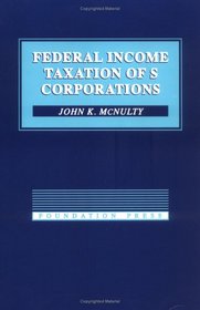 Federal Income Taxation of s Corporations (Concepts and Insights)