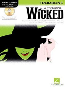 Wicked Trombone a New Musical BK/CD (Instrumental Folio)