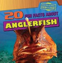 20 Fun Facts About Anglerfish (Fun Fact File)