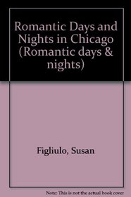 Romantic Days and Nights in Chicago: Intimate Escapes in the Windy City (Serial)
