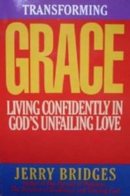 Transforming Grace, Living Confidently in God's Love