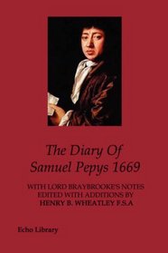 The Diary Of Samuel Pepys 1669