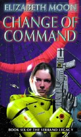 Change of Command (Serrano Legacy, Bk 6)