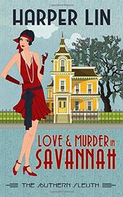 Love and Murder in Savannah (The Southern Sleuth)