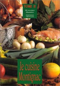 Je cuisine Montignac, tome 2