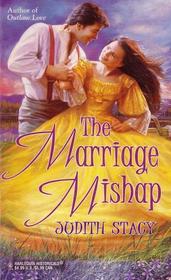 The Marriage Mishap (Harlequin Historical, No 382)