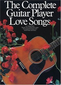 The Complete Guitar Player: Love Songs