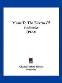 Music To The Electra Of Sophocles (1920)