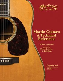 Martin Guitars A Technical Reference Revised and Updated Book 2