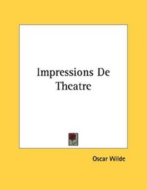 Impressions De Theatre