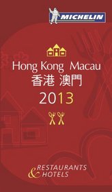MICHELIN Guide Hong Kong & Macau 2013 (Michelin Guide/Michelin)