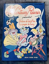 Histoire de Tout et Rien ; suivie de, La poupee de Fanny (Les Conteurs reunis presentent) (French Edition)
