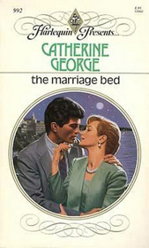 The Marriage Bed (Harlequin Presents, No 992)