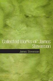 Collected Works of James Stevenson