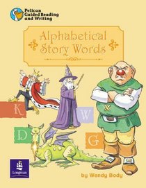 Pelican Guided Reading and Writing Year 1 Alphabetical Story Words: Year 1 (Pelican Guided Reading & Writing) (Bk.1)