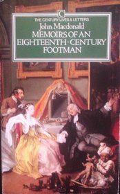 Memoirs of an Eighteenth-Century Footman, 1745-79 (Century Lives and Letters)