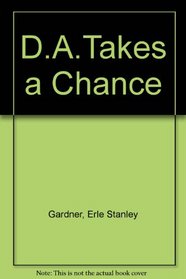 D.A.Takes a Chance