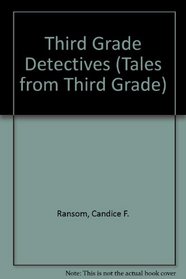 Third Grade Detectives (Tales from Third Grade)