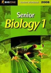 Senior Biology 1: 2008 Student Workbook