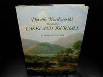 DOROTHY WORDSWORTH'S ILLUSTRATED LAKELAND JOURNALS : COMPLETE EDITION