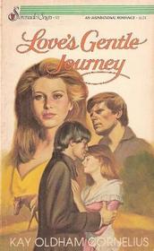 Love's Gentle Journey (Serenade Saga, No 21)