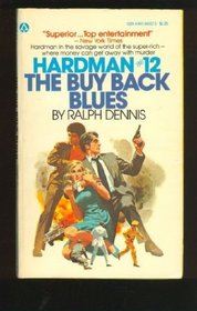 The Buy Back Blues (Hardman #12)