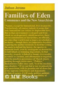 Families of Eden. Communes and the New Anarchism