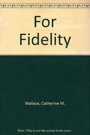For Fidelity