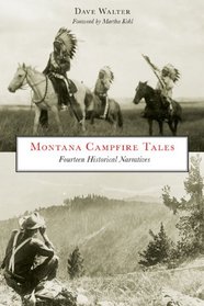 Montana Campfire Tales, 2nd: Fourteen Historical Narratives