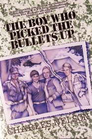 The Boy Who Picked the Bullets Up
