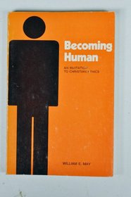 Becoming Human: An Invitation to Christian Ethics