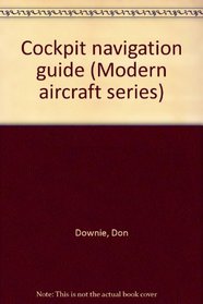 Cockpit navigation guide (Modern aircraft series)