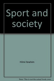Sport and society: An introduction to sociology of sport