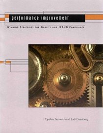 Performance Improvement: Winning Strategies for Quality and Jcaho Compliance