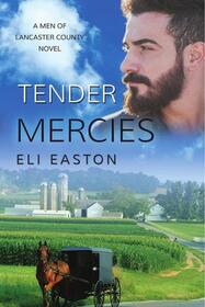 Tender Mercies (Men of Lancaster County, Bk 2)