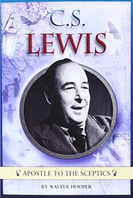 C.S. Lewis: Apostle to the Sceptics